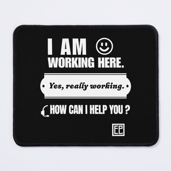 Item preview, I am working here. How can I help you? (white font version) designed and sold by EmilieLeeKimArt.