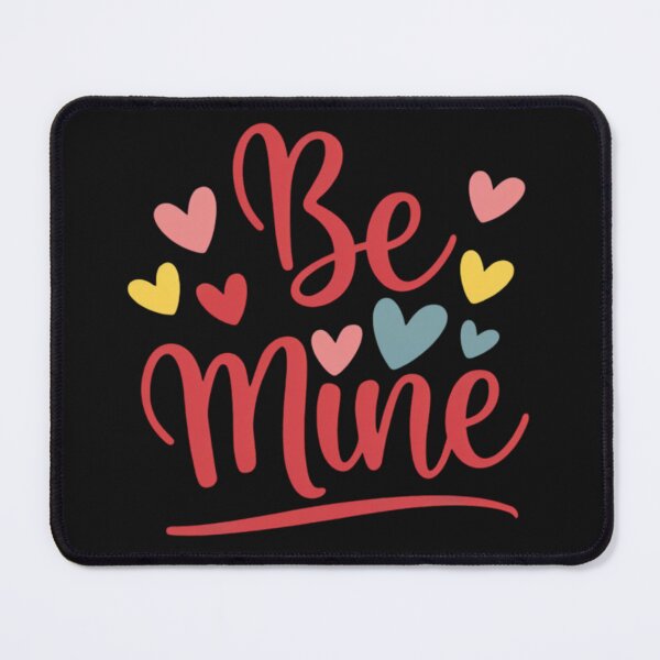 Item preview, Be Mine ... designed and sold by nimmitrends.