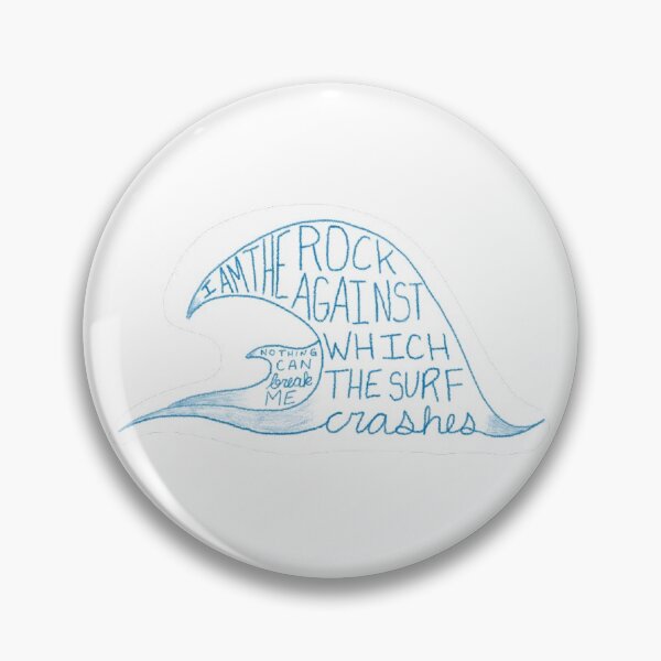 Item preview, I am the rock again which the surf crashes, nothing can break me.  designed and sold by kyjstatt.