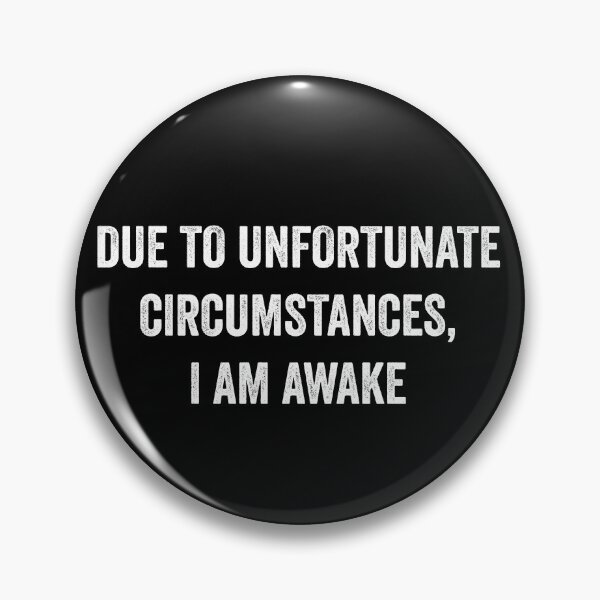 Item preview, I am Awake Funny designed and sold by WhistleCloset.