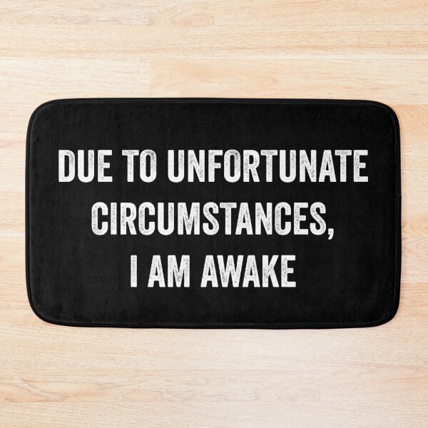 Item preview, I am Awake Funny designed and sold by WhistleCloset.