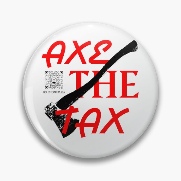 Item preview, AXE THE TAX designed and sold by OldStockCanada.