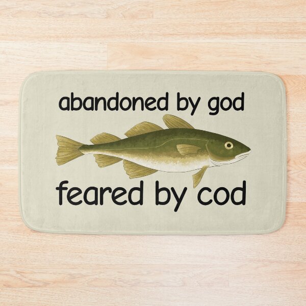 Item preview, Abandoned By God, Feared By Cod designed and sold by rornelson.