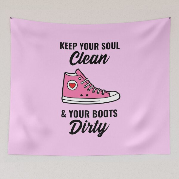 Item preview, Keep Your Soul Clean and Your Boots Dirty designed and sold by 87-Aesthetics.
