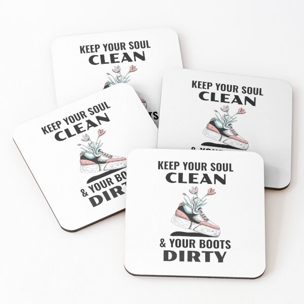 Item preview, Keep Your Soul Clean and Your Boots Dirty designed and sold by 87-Aesthetics.