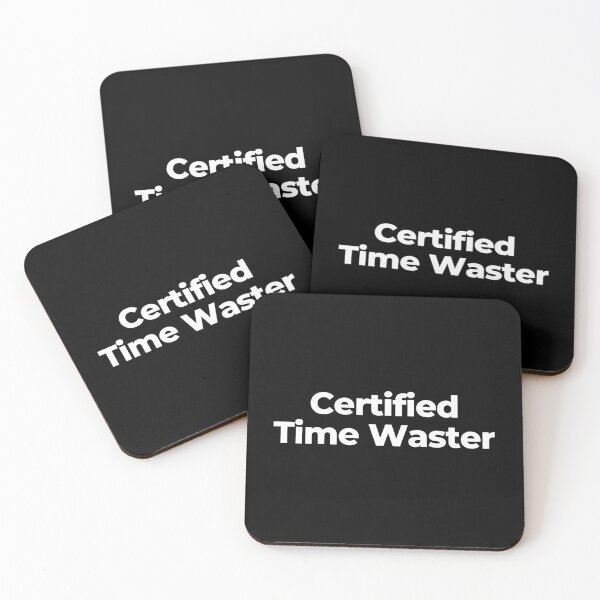 Item preview, Certified Time Waster designed and sold by MuzamilAhmed.