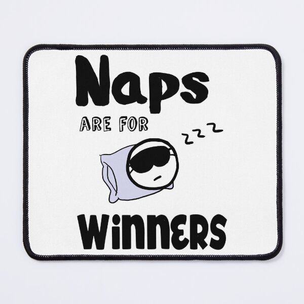 Item preview, Naps are for Winners designed and sold by FunandWhimsy.