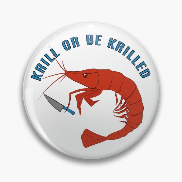 Artikelvorschau, Krill oder gekrillt werden entworfen und verkauft von rornelson.