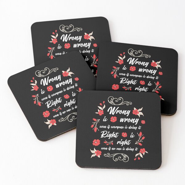 Item preview, Wrong is wrong even if everyone is doing it... - wise saying in English designed and sold by Pflugart.