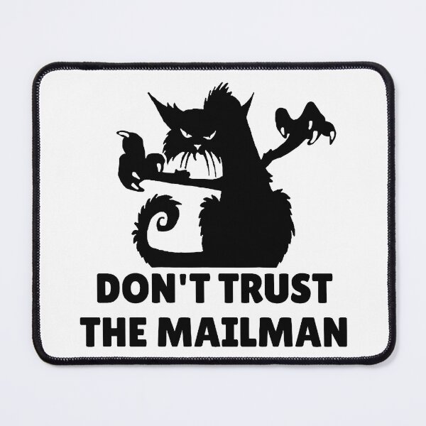 Item preview, Do Not Trust The Mailman; Angry Cat; designed and sold by StickerApe.