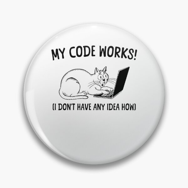 Item preview, My code works (I have no idea why) I Love Programming Cat designed and sold by Extra Rice Tees.