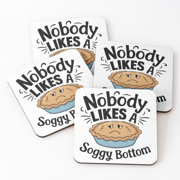 Item preview, Nobody Likes A Soggy Bottom designed and sold by IconsStyles.