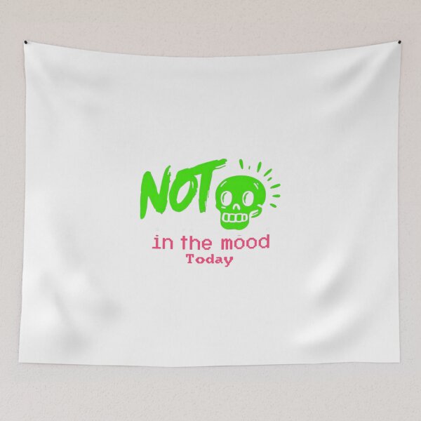 Item preview, Not in the Mood Today - Funny Design for Those in a Grumpy Mood designed and sold by Colorful-Garden.