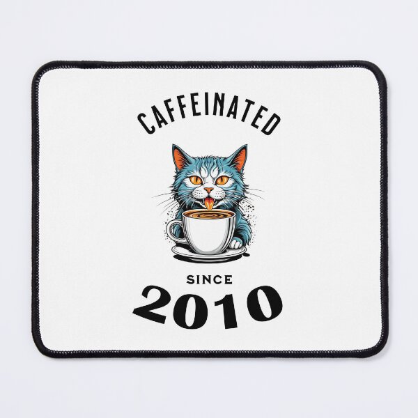 Item preview, Cat Caffeinated Since 2010 designed and sold by LegendaryDesigns.