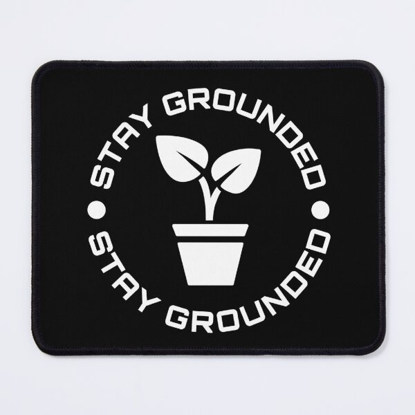 Item preview, Stay grounded designed and sold by Milena R..
