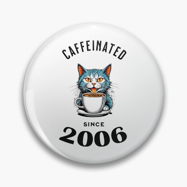 Item preview, Cat Caffeinated Since 2006 designed and sold by LegendaryDesigns.