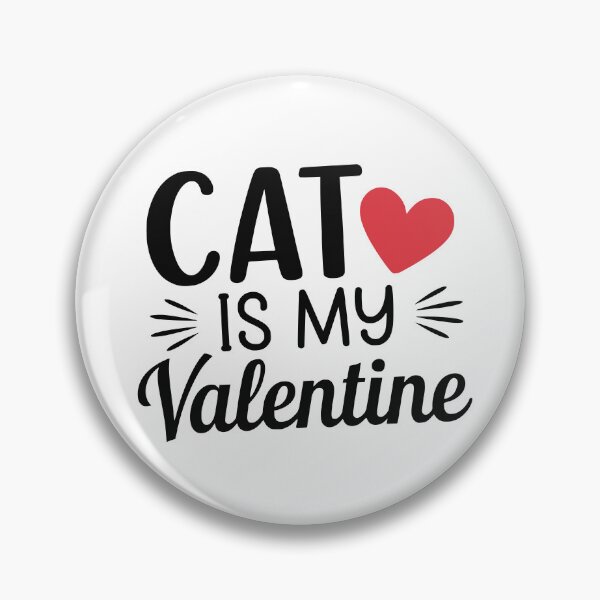 Item preview, Cat Is My Valentine designed and sold by JonathanP514.