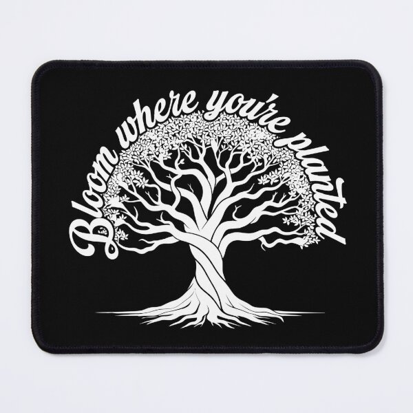Item preview, Bloom where you're planted designed and sold by Milena R..