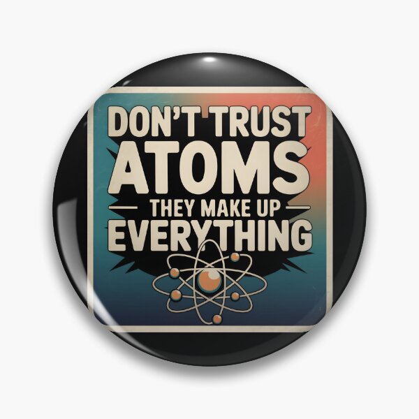Item preview, Don't Trust Atoms Funny teacher designed and sold by bukajart.