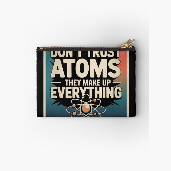 Item preview, Don't Trust Atoms Funny teacher designed and sold by bukajart.