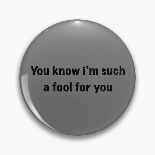 Item preview, You know I’m such a full for you designed and sold by madalina071012.