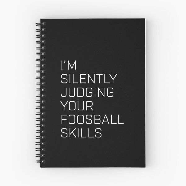 Item preview, I am silently judging your foosball skills Foosball Football Humor designed and sold by House Sparrow.
