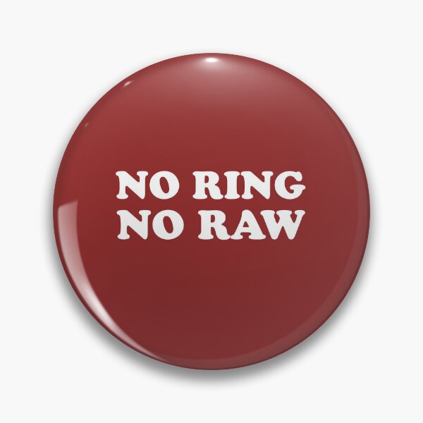 Item preview, No Ring No Raw Funny Couple Relationship Valentine Design Engaged Couple designed and sold by House Sparrow.