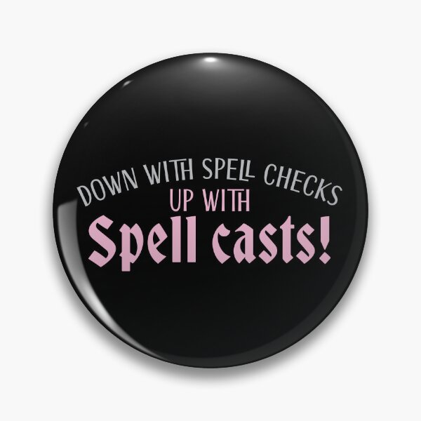 Item preview, Down with Spell checks up with spell casts! designed and sold by jazzydevil.