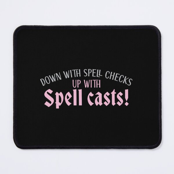 Item preview, Down with Spell checks up with spell casts! designed and sold by jazzydevil.