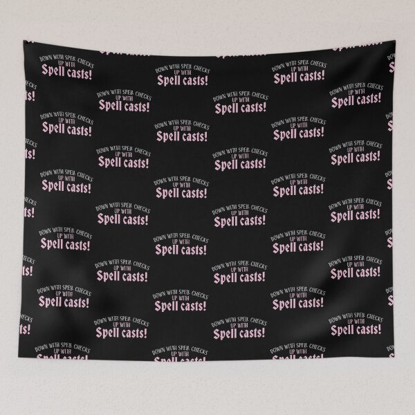 Item preview, Down with Spell checks up with spell casts! designed and sold by jazzydevil.
