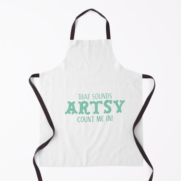 Item preview, That sounds ARTSY - count me in! designed and sold by jazzydevil.
