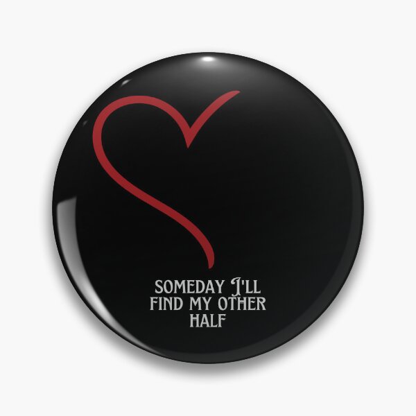 Item preview, Someday I'll Find my Other Half designed and sold by DarekShop.