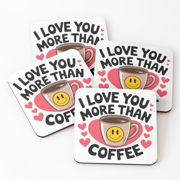 Item preview, I love you more than coffee designed and sold by ArtFlow Creations.