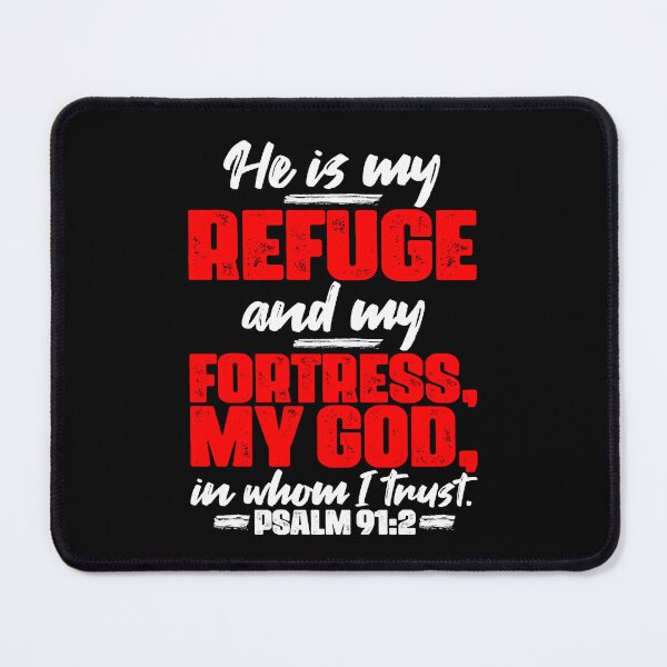 Item preview, Psalm 91:2 He Is My Refuge And My Fortress designed and sold by plushism.