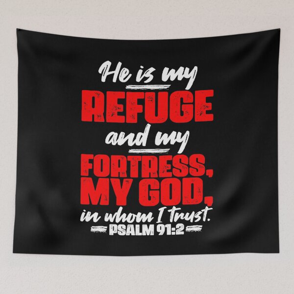 Item preview, Psalm 91:2 He Is My Refuge And My Fortress designed and sold by plushism.
