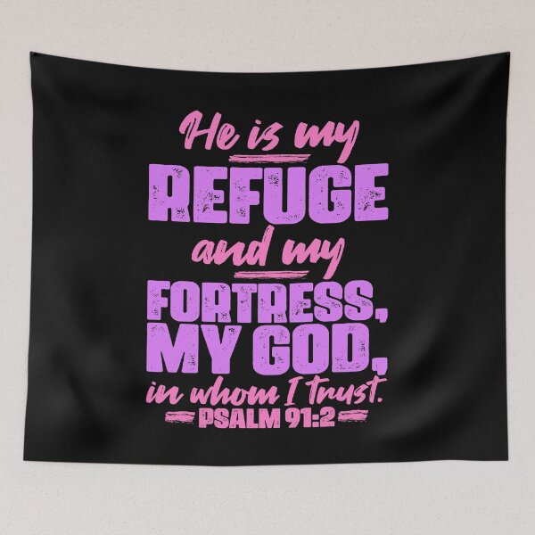 Item preview, Psalm 91:2 He Is My Refuge And My Fortress designed and sold by plushism.