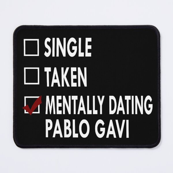 Item preview, Mentally dating Pablo Gavi designed and sold by Sasya.