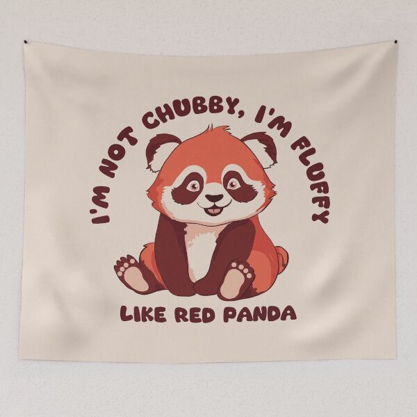 Item preview, I'm Not Chubby, I'm Fluffy Like Red Panda designed and sold by FlashCraft Design.