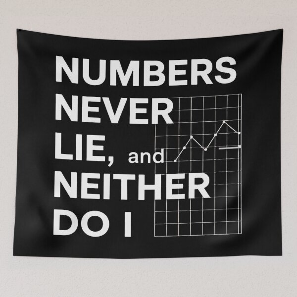 Item preview, Numbers Never Lie, And Neither Do I Actuary Humor designed and sold by DomTeesHaven.