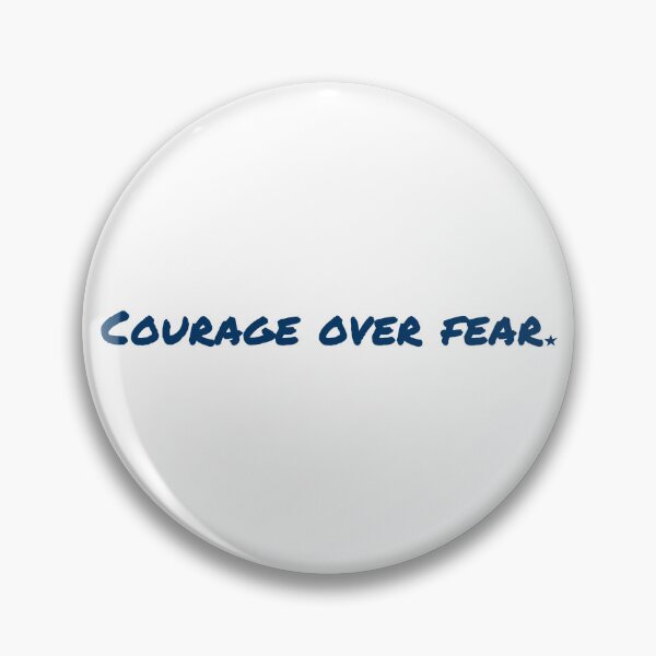 Item preview, Courage over fear designed and sold by Shuriken12.