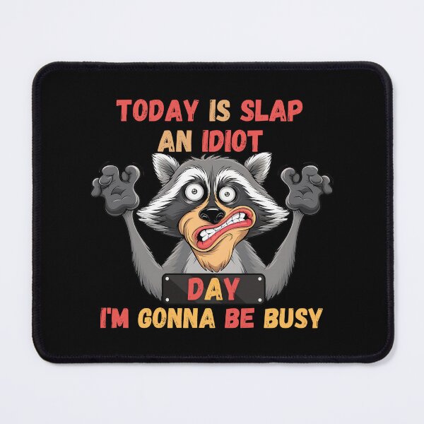 Item preview, Today Is Slap An Idiot Day I'm Gonna Be Busy - A funny gift for people with a sarcastic sense of humor who love to make others smile! designed and sold by ZyziowskyArt.