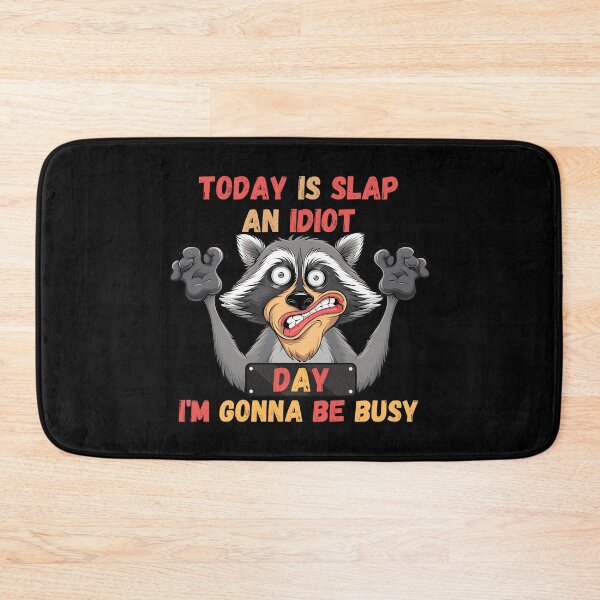 Item preview, Today Is Slap An Idiot Day I'm Gonna Be Busy - A funny gift for people with a sarcastic sense of humor who love to make others smile! designed and sold by ZyziowskyArt.