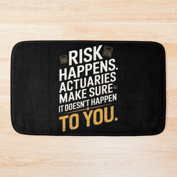 Item preview, Risk Happens. Actuaries Make Sure It Doesn’t Happen To You. designed and sold by DomTeesHaven.