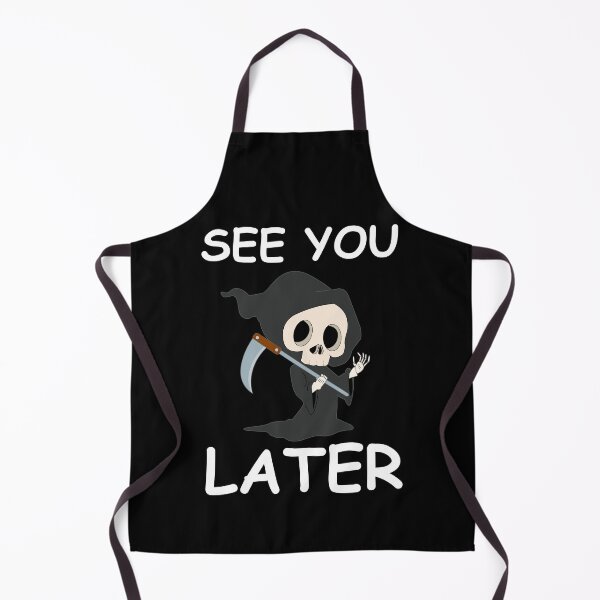 Item preview, See you later | funny grim reaper, funny pictures designed and sold by WeiderMerch.