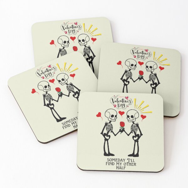 Item preview, Valentine's Day Someday I'll Find my Other Half Skeleton designed and sold by DarekShop.