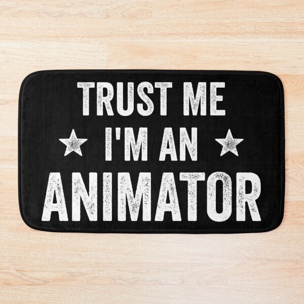 Item preview, Trust Me I'm An Animator Funny Animator designed and sold by RareBunny.