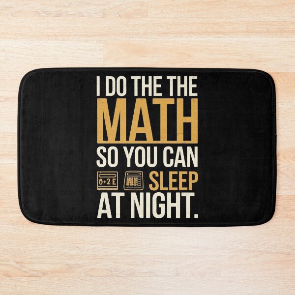Item preview, I Do The Math, So You Can Sleep At Night. Actuary Humor designed and sold by DomTeesHaven.