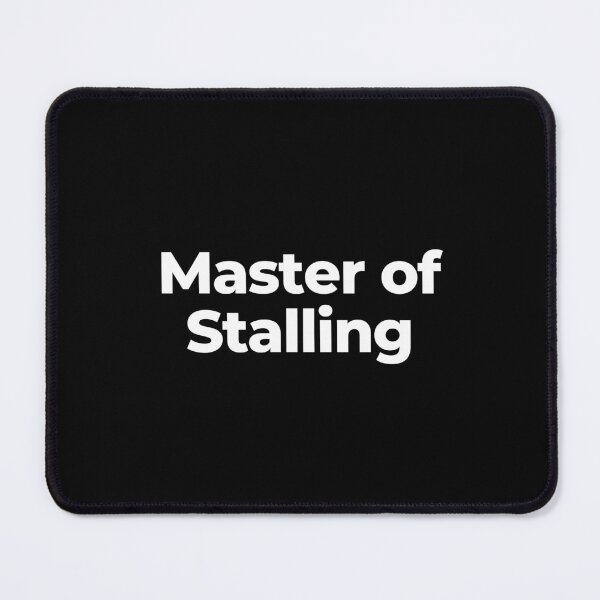 Item preview, Master of Stalling designed and sold by MuzamilAhmed.