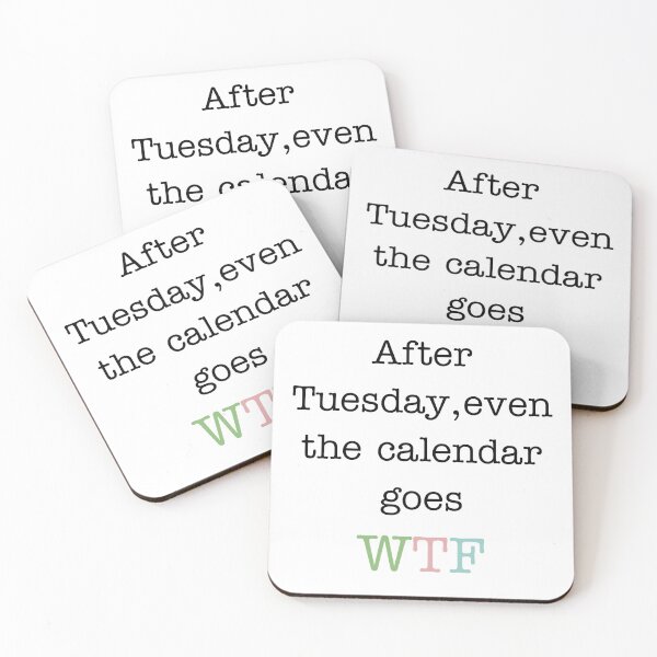 Item preview, After Tuesday, even the calendar goes WTF designed and sold by TheAkornEmporia.