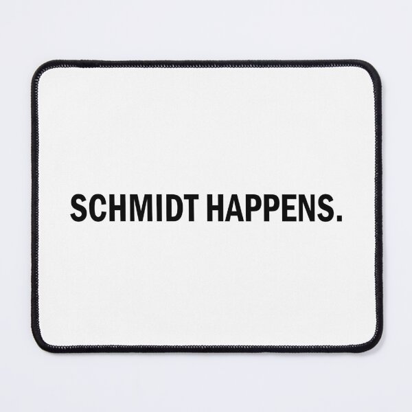 Item preview, schmidt happens designed and sold by designing01Ar3.